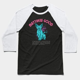 matthew good Baseball T-Shirt